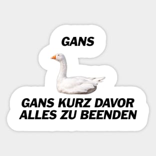 Gans, Gans dünnes Eis Sportsfreund - Deutsche Memes Sticker
